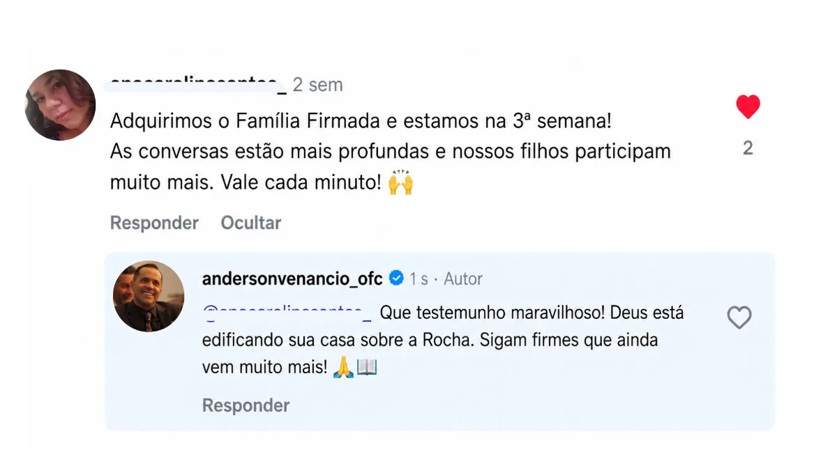 Comentário no Instagram: Adquirimos o Família Firmada e estamos na 3ª semana